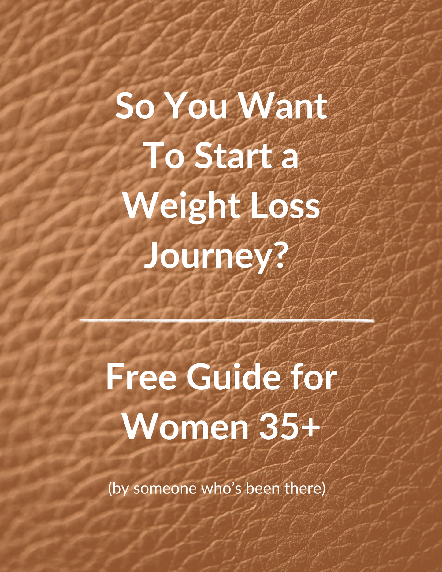 Freebie - So You Want To Start a Weight Loss Journey? (Free Guide for Women 35+) Instant Download